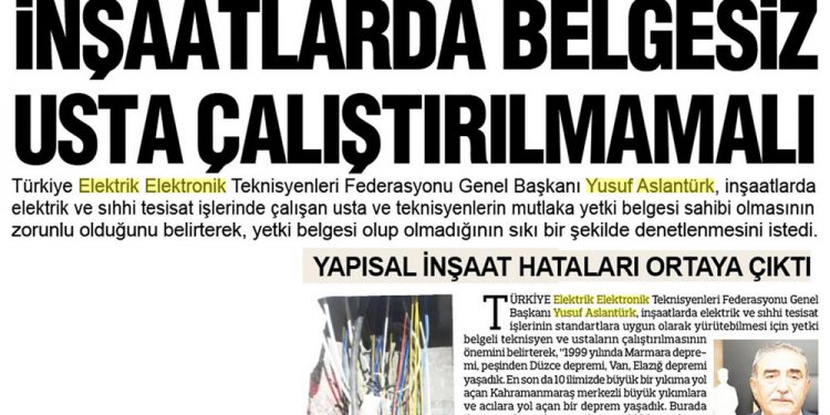 Aslantürk : İnşaatlarda yetki belgesiz usta çalıştırılmamalı